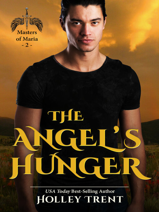 Title details for The Angel's Hunger by Holley Trent - Available